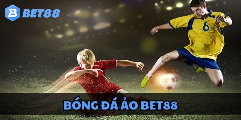 Giới Thiệu Chung Bóng Đá Ảo Online BET88 