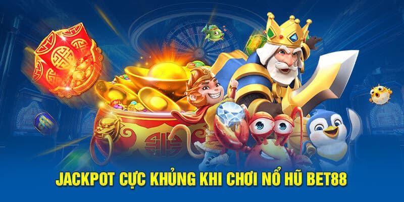 Giới thiệu về nổ hũ uy tín BET88